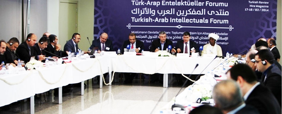 Türk ve Arap aydınlar “Müslüman’ın devletle imtihanını” konuşuyor