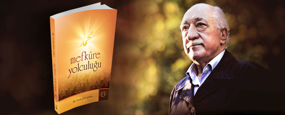Hocaefendi, insanımızı mefkûre yolculuğuna çağırıyor