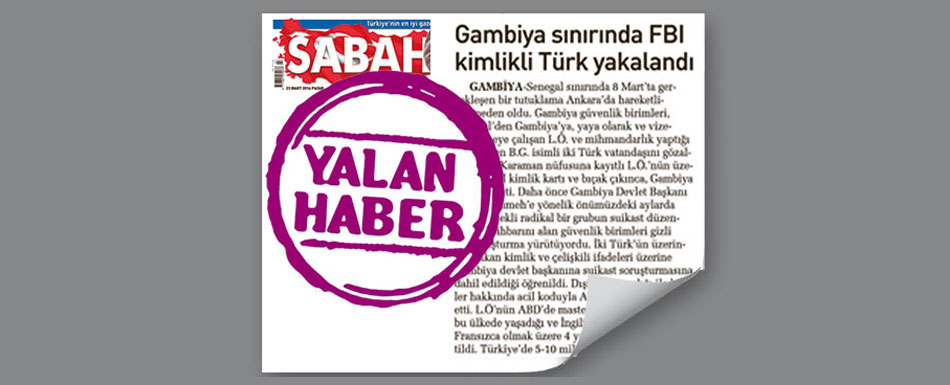 ‘Gambiya’da FBI kimlikli Türk’ haberi de yalan çıktı