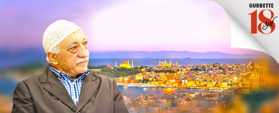 18. gurbet yılında Fethullah Gülen Hocaefendi'nin Türkiye hasreti