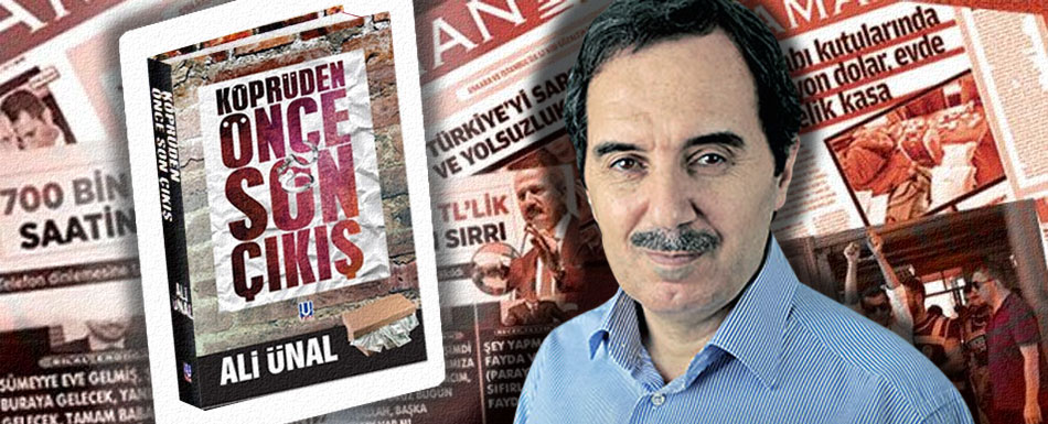 Ali Ünal’ın yeni kitabı çıktı: Köprüden önce son çıkış